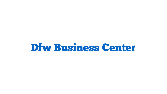 Dfw Business Center