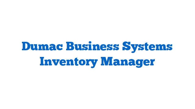 Dumac Business Systems Inventory Manager