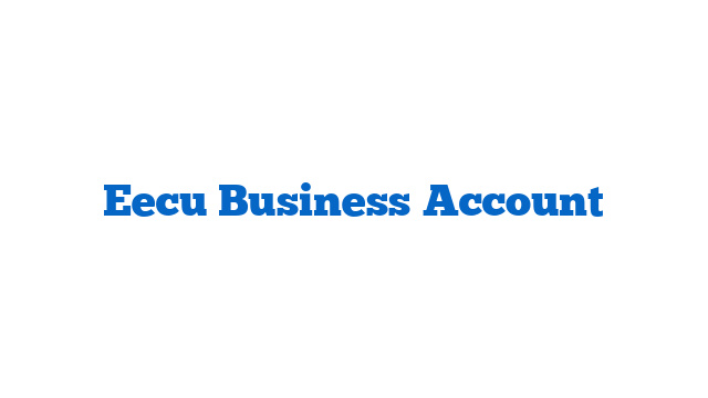 Eecu Business Account