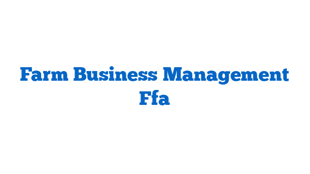 Farm Business Management Ffa