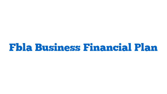 Fbla Business Financial Plan