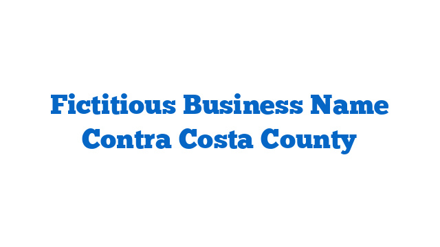 Fictitious Business Name Contra Costa County