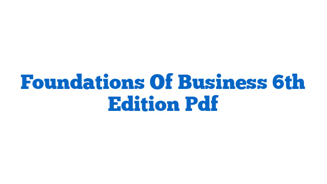 Foundations Of Business 6th Edition Pdf