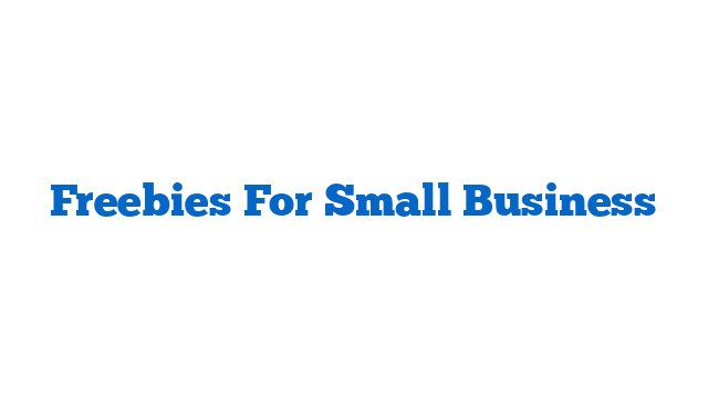 Freebies For Small Business
