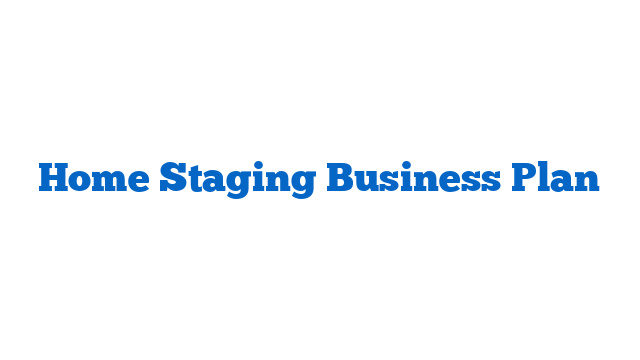 Home Staging Business Plan