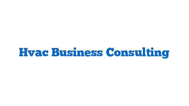Hvac Business Consulting