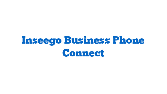Inseego Business Phone Connect