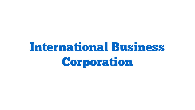 International Business Corporation