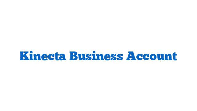 Kinecta Business Account