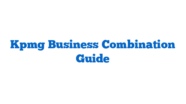 Kpmg Business Combination Guide