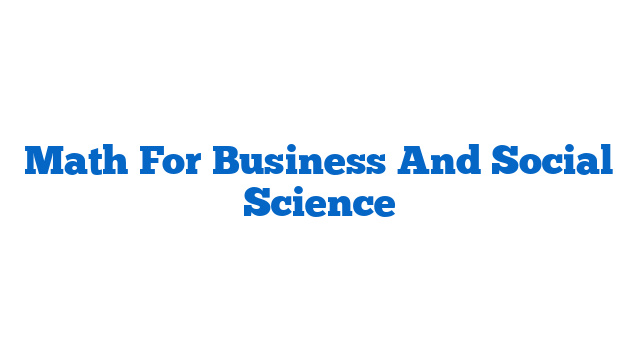 Math For Business And Social Science