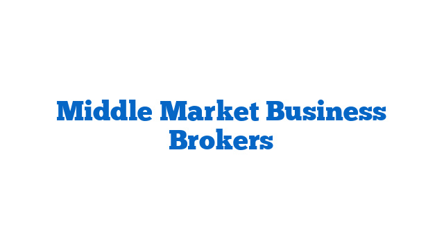 Middle Market Business Brokers