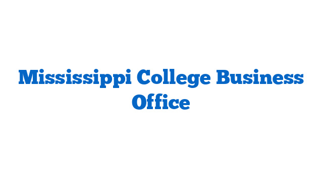 Mississippi College Business Office