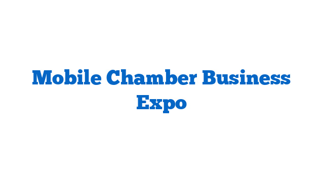 Mobile Chamber Business Expo