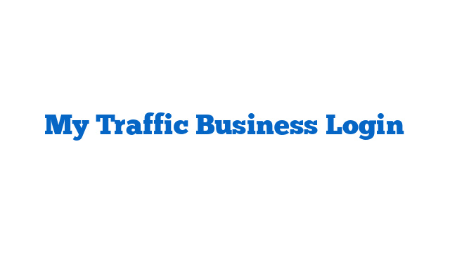 My Traffic Business Login