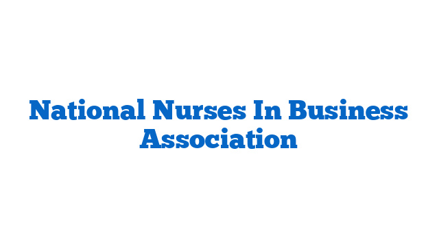 National Nurses In Business Association