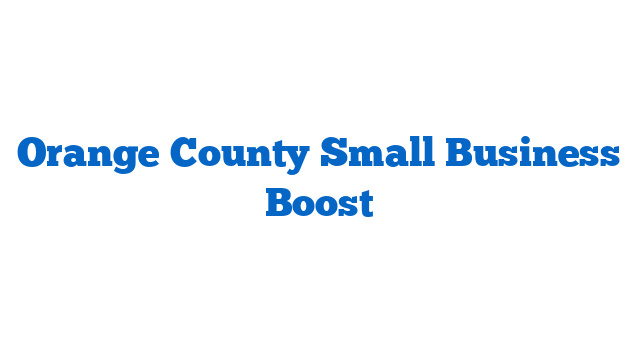 Orange County Small Business Boost