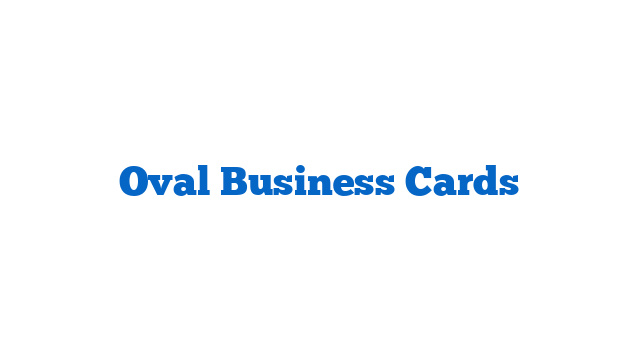 Oval Business Cards