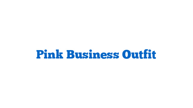 Pink Business Outfit