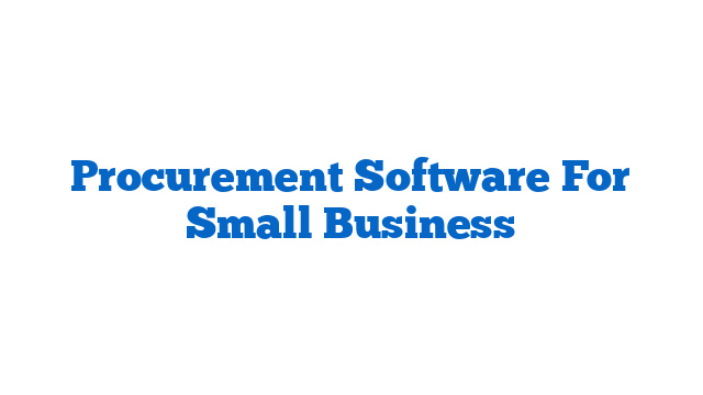 Procurement Software For Small Business