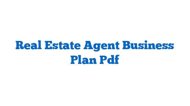 Real Estate Agent Business Plan Pdf