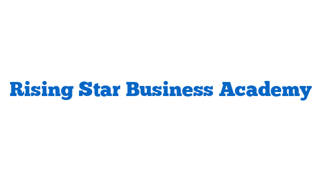 Rising Star Business Academy