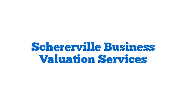 Schererville Business Valuation Services