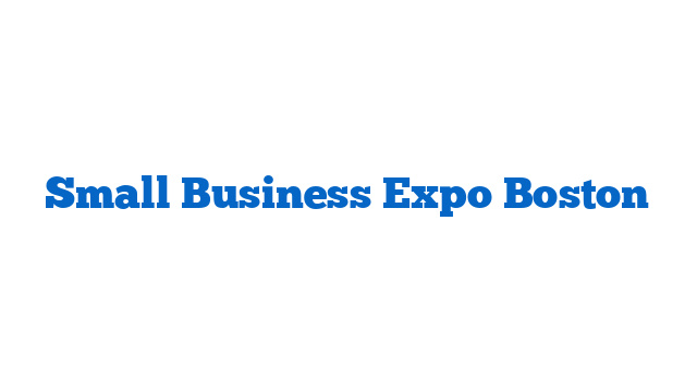 Small Business Expo Boston