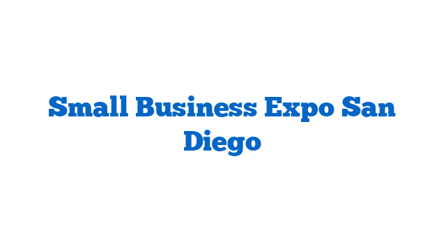 Small Business Expo San Diego