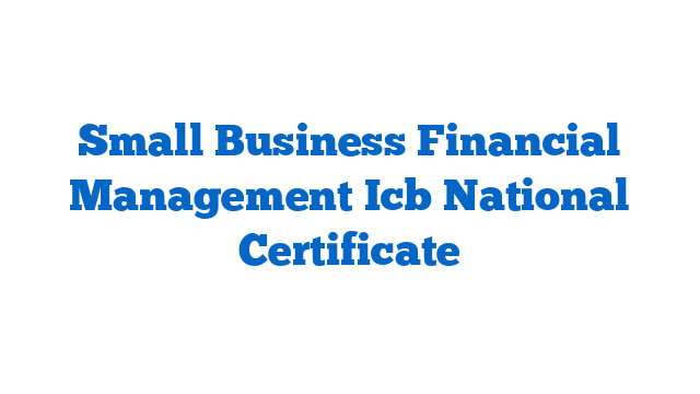 Small Business Financial Management Icb National Certificate
