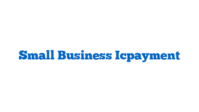 Small Business Icpayment