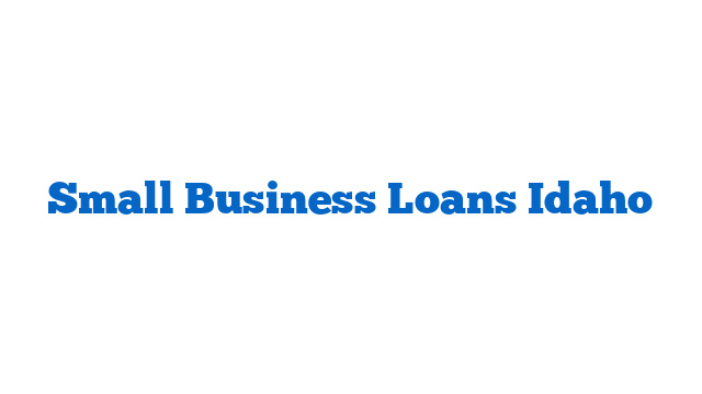 Small Business Loans Idaho