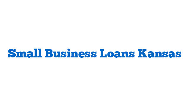 Small Business Loans Kansas