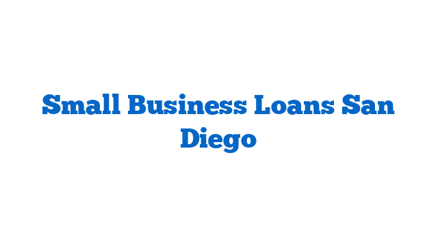 Small Business Loans San Diego