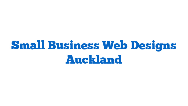 Small Business Web Designs Auckland