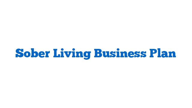 Sober Living Business Plan