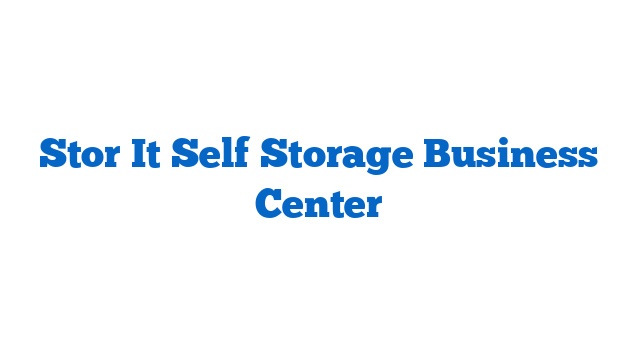 Stor It Self Storage  Business Center