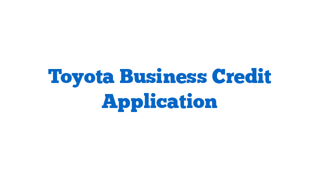 Toyota Business Credit Application