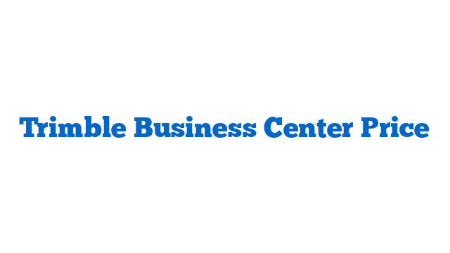 Trimble Business Center Price
