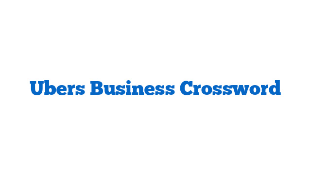 Ubers Business Crossword