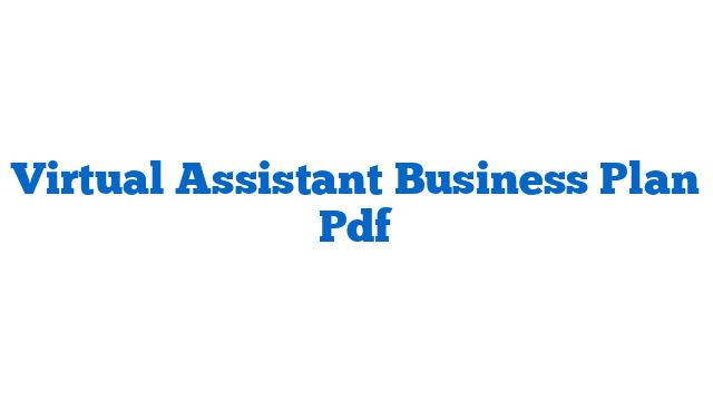 Virtual Assistant Business Plan Pdf