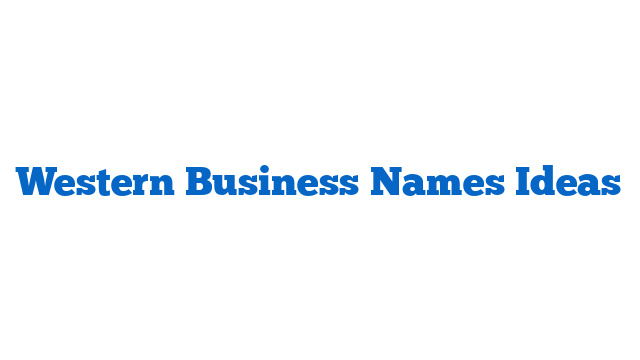 Western Business Names Ideas