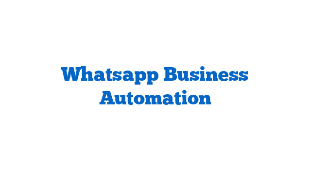 Whatsapp Business Automation